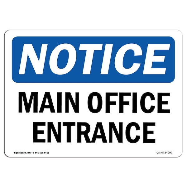 Safety Sign, OSHA Notice, 3.5" Height, Main Office Entrance Sign, Landscape, 10PK